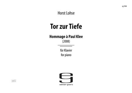 Tor zur Tiefe. Hommage à Paul Klee für Klavier (2008)