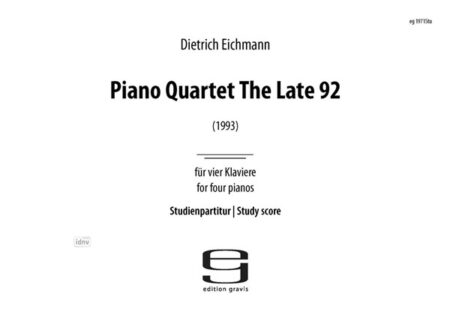 The Piano Quartet the Late 92 für vier Klaviere (1993)