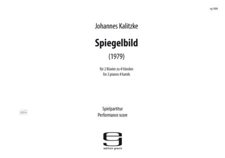 Spiegelbild für 2 Klaviere zu 4 Händen (1979)