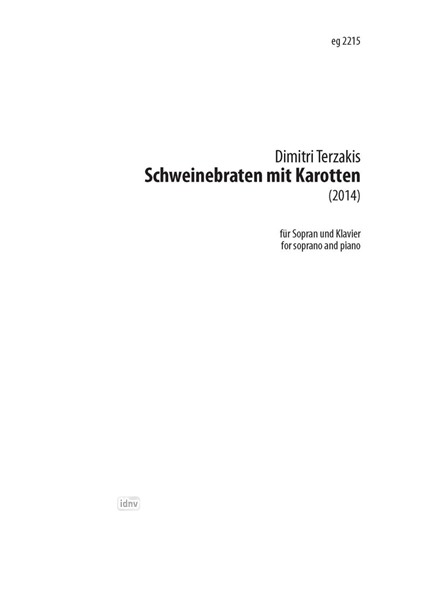 Schweinebraten mit Karotten für Sopran und Klavier (2014)