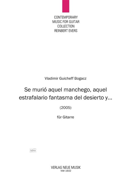 Se murió aquel manchego, aquel estrafalario fantasma del desierto y ... für Gitarre (2005)