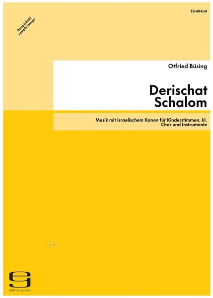 Derischat - Schalom für Kinderstimmen, kl. Chor und Instrumente (1996)