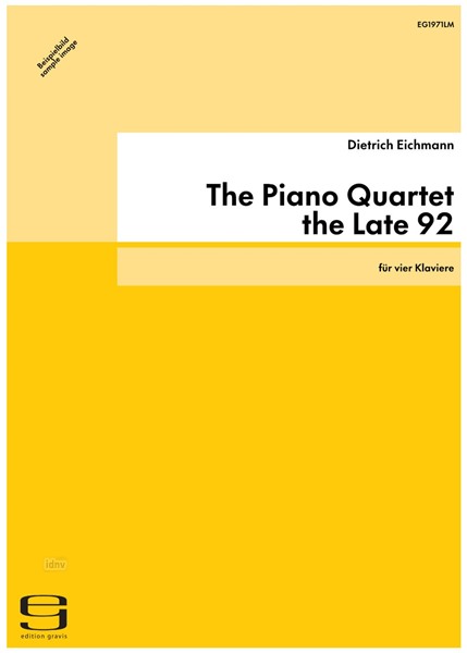 The Piano Quartet the Late 92 für vier Klaviere (1993)