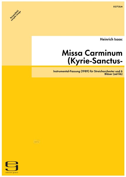 Missa Carminum (Kyrie-Sanctus-Agnus Dei) (um 1500) für Streichorchester und 6 Bläser (ad lib) (um 1500/1989)