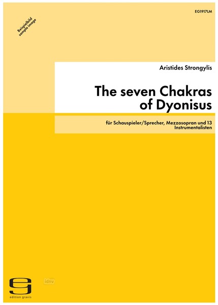 The seven Chakras of Dyonisus für Schauspieler/Sprecher, Mezzosopran und 13 Instrumentalisten (2011-2012)