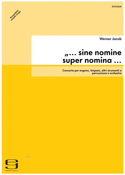 „... sine nomine super nomina ... III” per organo, timpani, altri strumenti a percussione e orchestra (1989)