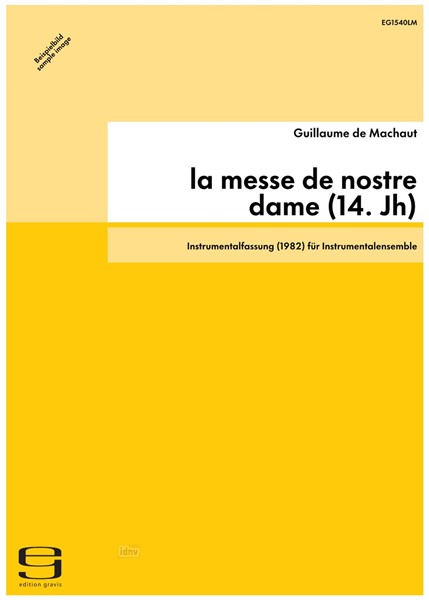 la messe de nostre dame (14. Jh) für Instrumentalensemble (14. Jh/1982)