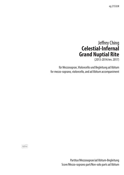 Celestial-Infernal Grand Nuptial Rite für Solo-Mezzosopran, Solo-Violoncello und Begleitung durch eine beliebige Anzahl von Musikern (2014)