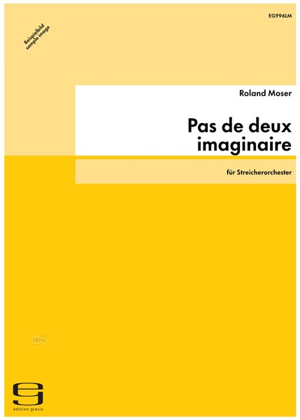 Pas de deux imaginaire für Streicherorchester (1999)