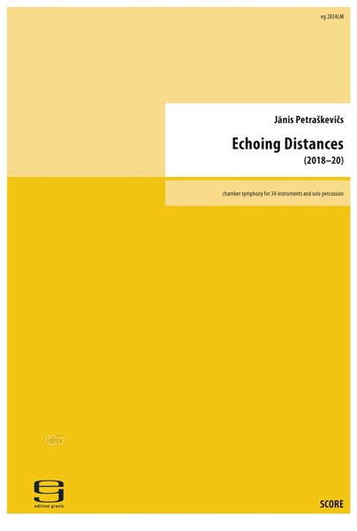 Echoing Distances for chamber symphony for 34 instruments and solo percussion (2018-20)