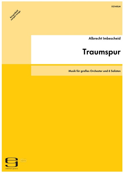 Traumspur für großes Orchester und 6 Solisten (1986/87)