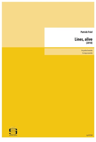 Lines, alive für großes Ensemble (2018)