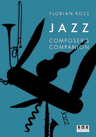 Florian Ross, Jazz Composer’s Companion Cover 610579E