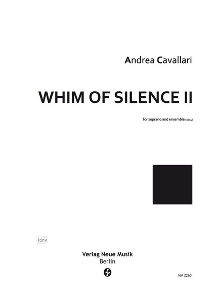 Whim of Silence II für Sopran und Ensemble (2014)