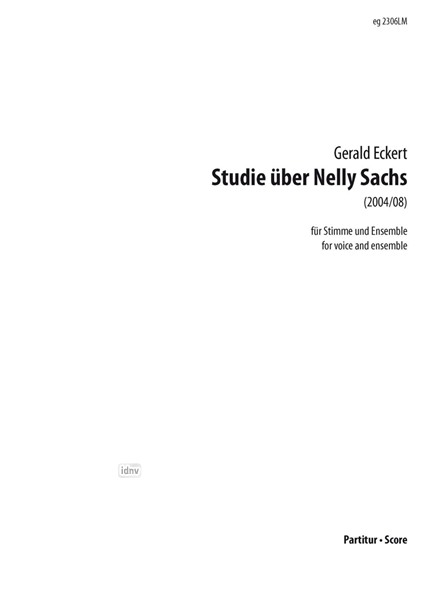 Studie über Nelly Sachs für Stimme und Ensemble (2004/2008)