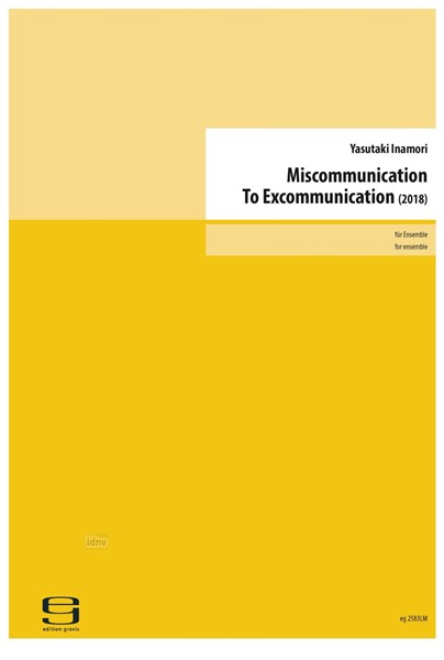 Miscommunication To Excommunication für Ensemble (2018)