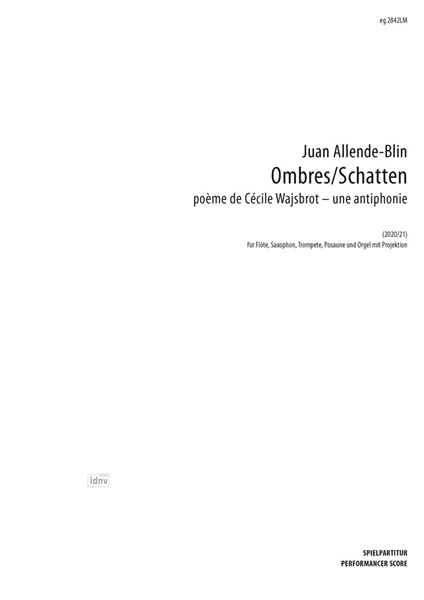 Ombres / Schatten für Flöte, Saxophon, Trompete, Posaune, Orgel und Projektion (2020/21)