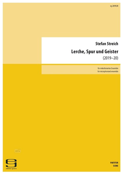 Lerche, Spur und Geister für mikrofoniertes Ensemble (2019-20)