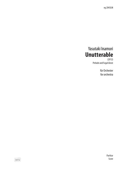 Unutterable für Orchester (2012)