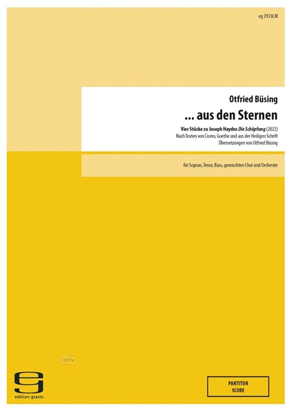 ...aus den Sternen für Sopran, Tenor, Bass, gemischten Chor und Orchester (2022)