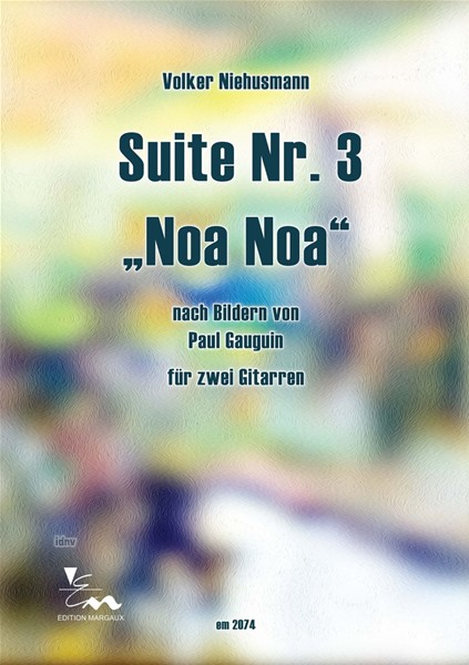 Suite Nr. 3 "Noa Noa" für zwei Gitarren