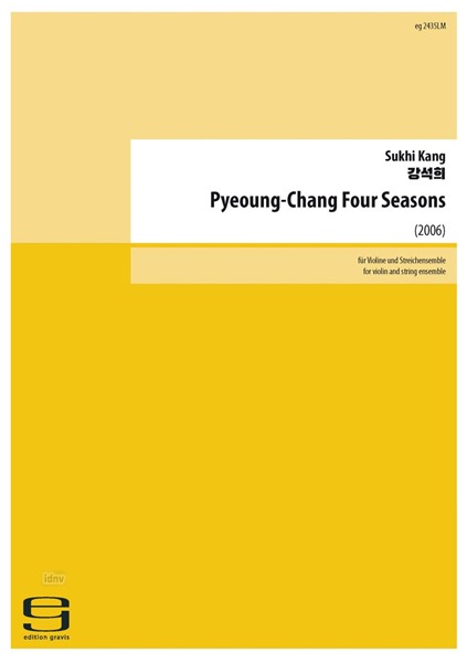 Pyeoung-Chang Four Seasons für Violine solo und Streichensemble (2006)