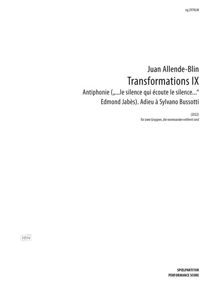 Transformations IX - Antiphonie für zwei Gruppen, die voneinander getrennt sind (2022)